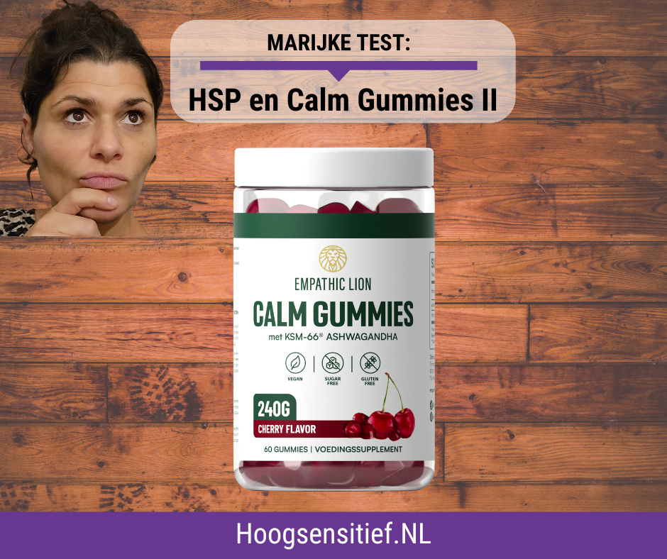 Hoogsensitief.nl test nieuwe Calm Gummies